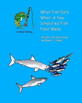 portada what fish eats what: a few simplified fish food webs