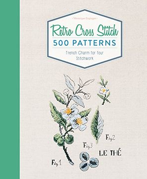 portada Retro Cross Stitch: 500 Patterns, French Charm for Your Stitchwork (en Inglés)