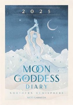portada 2025 Moon Goddess Diary - Northern Hemisphere (en Inglés)