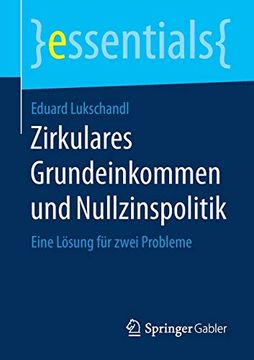 portada Zirkulares Grundeinkommen und Nullzinspolitik: Eine Lösung für Zwei Probleme (en Alemán)