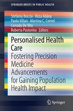 portada Personalised Health Care: Fostering Precision Medicine Advancements for Gaining Population Health Impact (Springerbriefs in Public Health) (en Inglés)