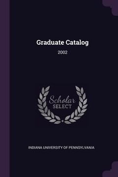 portada Graduate Catalog: 2002 (en Inglés)
