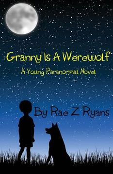 portada Granny is a Werewolf: A Young Paranormal Novel (en Inglés)