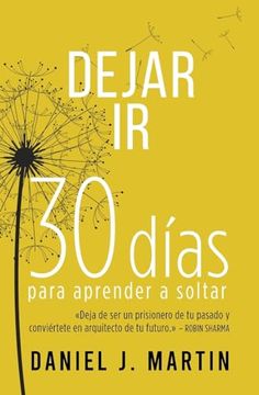 portada Dejar ir: 30 Días Para Aprender a Soltar (in Spanish)