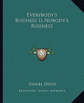 portada everybody's business is nobody's business (in English)