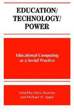 portada education/technology/power: educational computing as a social practice (in English)