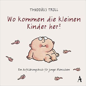 portada Wo Kommen die Kleinen Kinder Her? Ein Aufklärungsbuch für Junge Menschen (in German)
