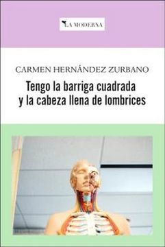 portada Tengo la Barriga Cuadrada y la Cabeza Llena de Lombrices (in Spanish)