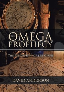 portada The Omega Prophecy: The Fellowship of the Cross