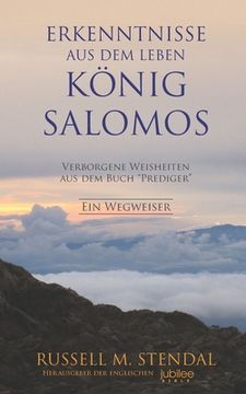 portada Erkenntnisse aus dem Leben König Salomos: Verborgene Weisheiten aus dem Buch Prediger (en Alemán)