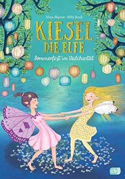 portada Kiesel, die Elfe - Sommerfest im Veilchental: Mit Glitzer-Cover (Die Kiesel-Reihe, Band 1)