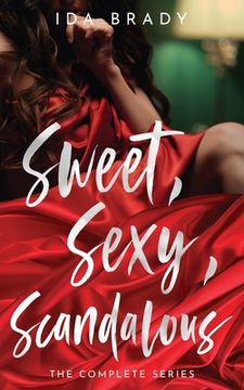 portada Sweet, Sexy, Scandalous: The Complete Series (en Inglés)