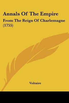 portada annals of the empire: from the reign of charlemagne (1755) (en Inglés)