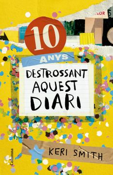 portada 10 Anys Destrossant Aquest Diari (en Catalá)