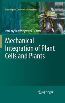 mechanical integration of plant cells and plants