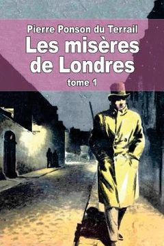 portada Les misères de Londres: Tome 1 (in French)