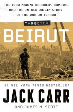 portada Targeted: Beirut. The 1983 Marine Barracks Bombing and the Untold Origin Story of the War on Terror (en Inglés)