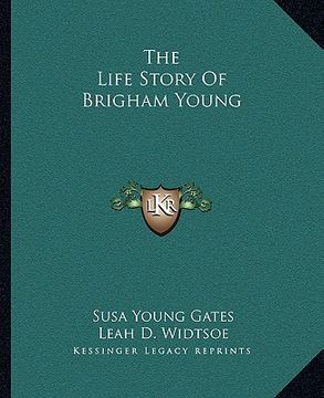 portada the life story of brigham young (en Inglés)