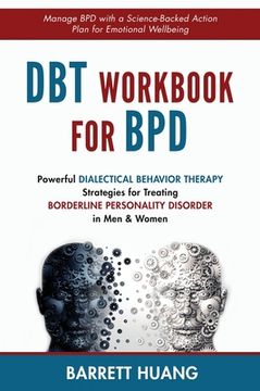 portada DBT Workbook For BPD: Powerful Dialectical Behavior Therapy Strategies for Treating Borderline Personality Disorder in Men & Women Manage BP (in English)