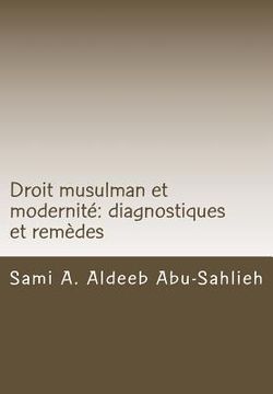 portada Droit Musulman Et Modernité: Diagnostiques Et Remèdes (en Francés)