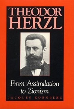 portada Theodor Herzl: From Assimilation to Zionism (Jewish Literature and Culture) (in English)