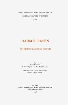 portada Haiim B. Rosen. Bio-Bibliographical Sketch Followed by the Late Prof. Rosen's Text: The Jerusalem School of Linguistics and the Prague School (en Inglés)