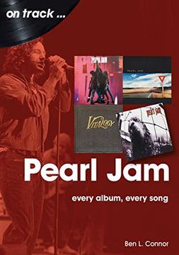 portada Pearl Jam: Every Album Every Song (en Inglés)