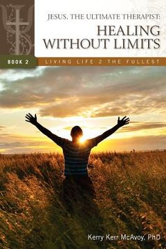 portada jesus, the ultimate therapist: healing without limits (in English)