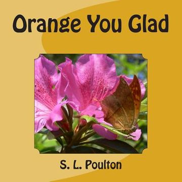 portada Orange You Glad (en Inglés)