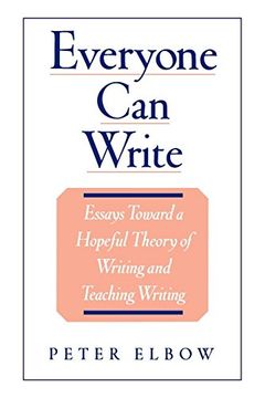 portada Everyone can Write: Essays Toward a Hopeful Theory of Writing and Teaching Writing (in English)