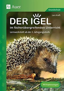 portada Mit dem Igel in den Herbst: Fächerübergreifende Werkstatt ab der 2. Jahrgangsstufe (en Alemán)