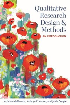 portada Qualitative Research Design and Methods: An Introduction (Qualitative Research Methodologies: Traditions, Designs, and Pedagogies) (en Inglés)