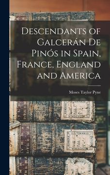 portada Descendants of Galcerán De Pinós in Spain, France, England and America (in English)