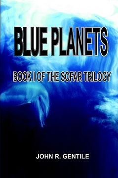 portada blue planets: book i of the sofar trilogy (in English)