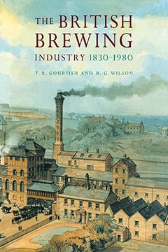 portada The British Brewing Industry, 1830-1980 (in English)