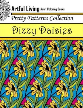 portada Dizzy Daisies: Adult Coloring Book (Pretty Patterns Collection)