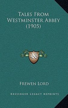 portada tales from westminster abbey (1905) (en Inglés)