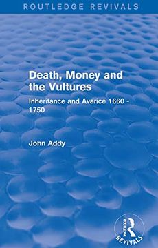 portada Death, Money and the Vultures (Routledge Revivals): Inheritance and Avarice 1660-1750 (en Inglés)
