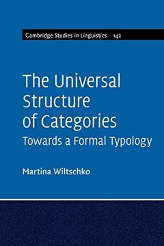 portada The Universal Structure of Categories (Cambridge Studies in Linguistics) (in English)