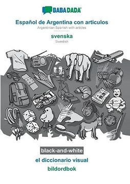 portada Babadada Black-And-White, Español de Argentina con Articulos - Svenska, el Diccionario Visual - Bildordbok: Argentinian Spanish With Articles - Swedish, Visual Dictionary