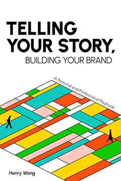 portada Telling Your Story, Building Your Brand: A Personal and Professional Playbook (in English)