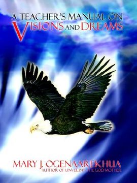 portada a teacher's manual on visions and dreams (en Inglés)