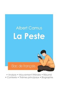 portada R? Ussir son bac de Fran? Ais 2024: Analyse de la Peste de Albert Camus (in French)