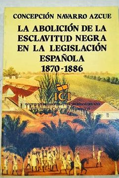 portada abolicion de la esclavitud negra en la legislacion española, la