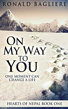 portada On my way to You: Large Print Hardcover Edition (1) (Hearts of Nepal) (en Inglés)