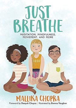 portada Just Breathe: Meditation, Mindfulness, Movement, and More (en Inglés)