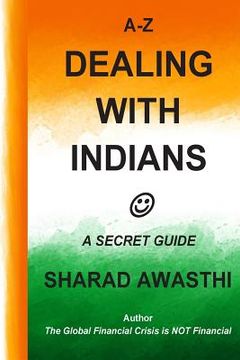 portada A-Z Dealing with Indians: A Secret Guide (en Inglés)