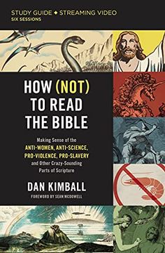 portada How (Not) to Read the Bible Study Guide Plus Streaming Video: Making Sense of the Anti-Women, Anti-Science, Pro-Violence, Pro-Slavery and Other Crazy Sounding Parts of Scripture (en Inglés)