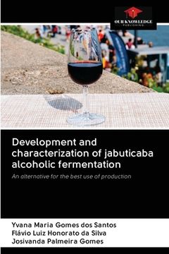portada Development and characterization of jabuticaba alcoholic fermentation (en Inglés)