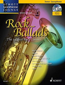 portada Rock Ballads: The 14 Best Rock Classics. Tenor-Saxophon und Klavier. Ausgabe mit CD (Schott Saxophone Lounge)